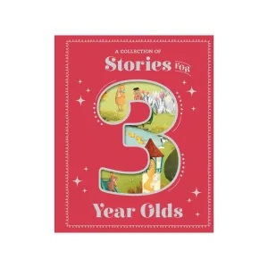 A Collection of Stories for 3 Year Olds