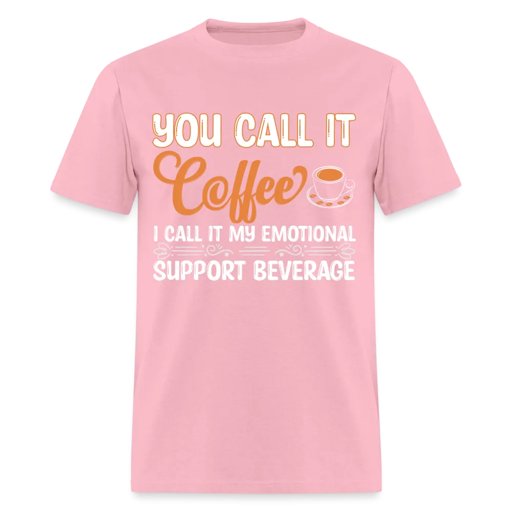 Coffee My Emotional Support Beverage T-Shirt