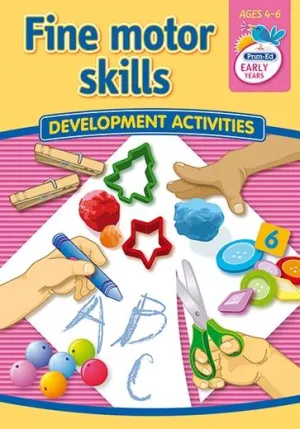 Fine Motor Skills - Development Activities